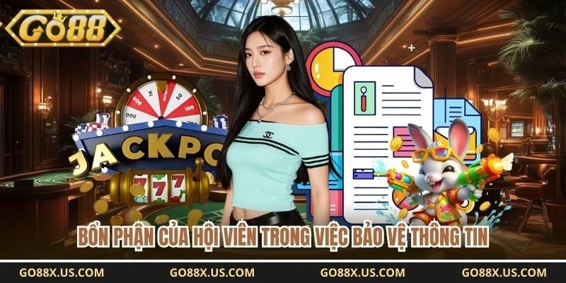 Bổn phận của hội viên trong việc bảo vệ thông tin